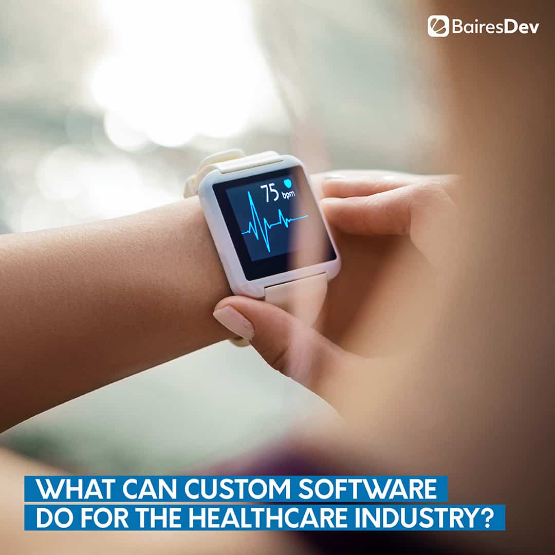 What can custom software do for the healthcare industry? 1 What can custom software do for the healthcare industry? 1